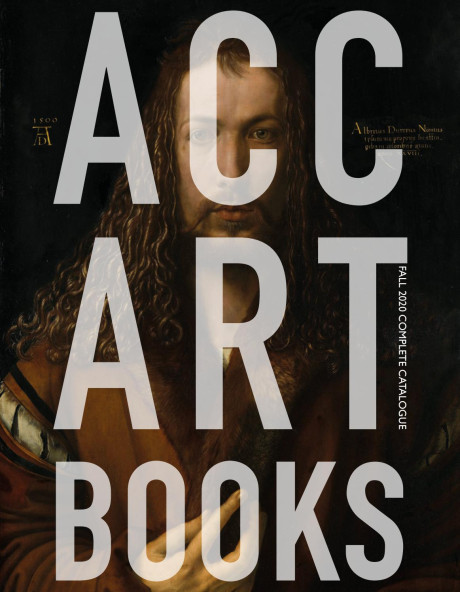 Acc Art Books Us Complete Fall 2020 Catalogue By Acc Books
